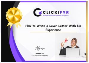 How to Write a Cover Letter With No Experience